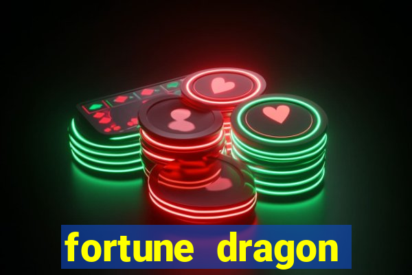 fortune dragon ganho certo demo